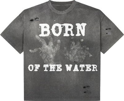 “Born Of The Water”  Tee